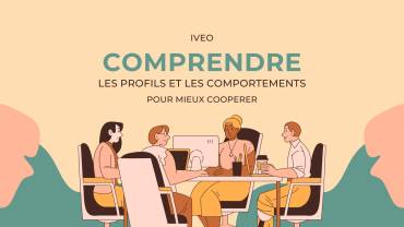 COOPERER DANS LA DIFFERENCE: MIEUX COMPRENDRE LES PROFILS ET LES COMPORTEMENTS